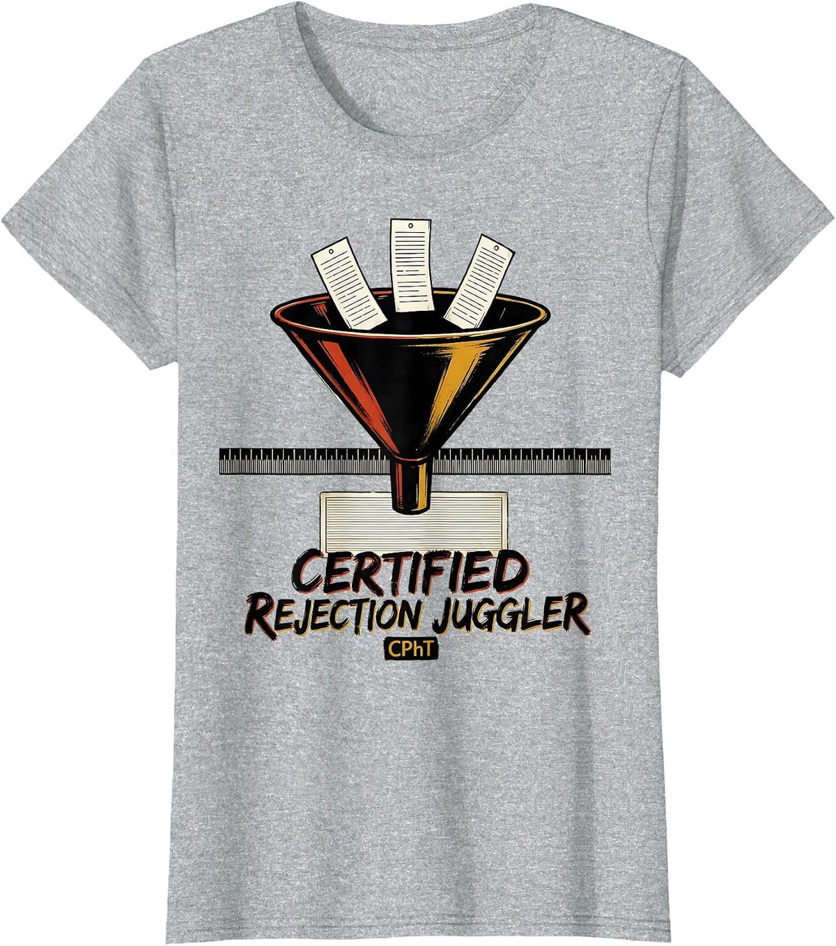 Women's Certified Rejection Juggler CPhT Funny Pharmacy Tech Humor T-Shirt - Heather Grey