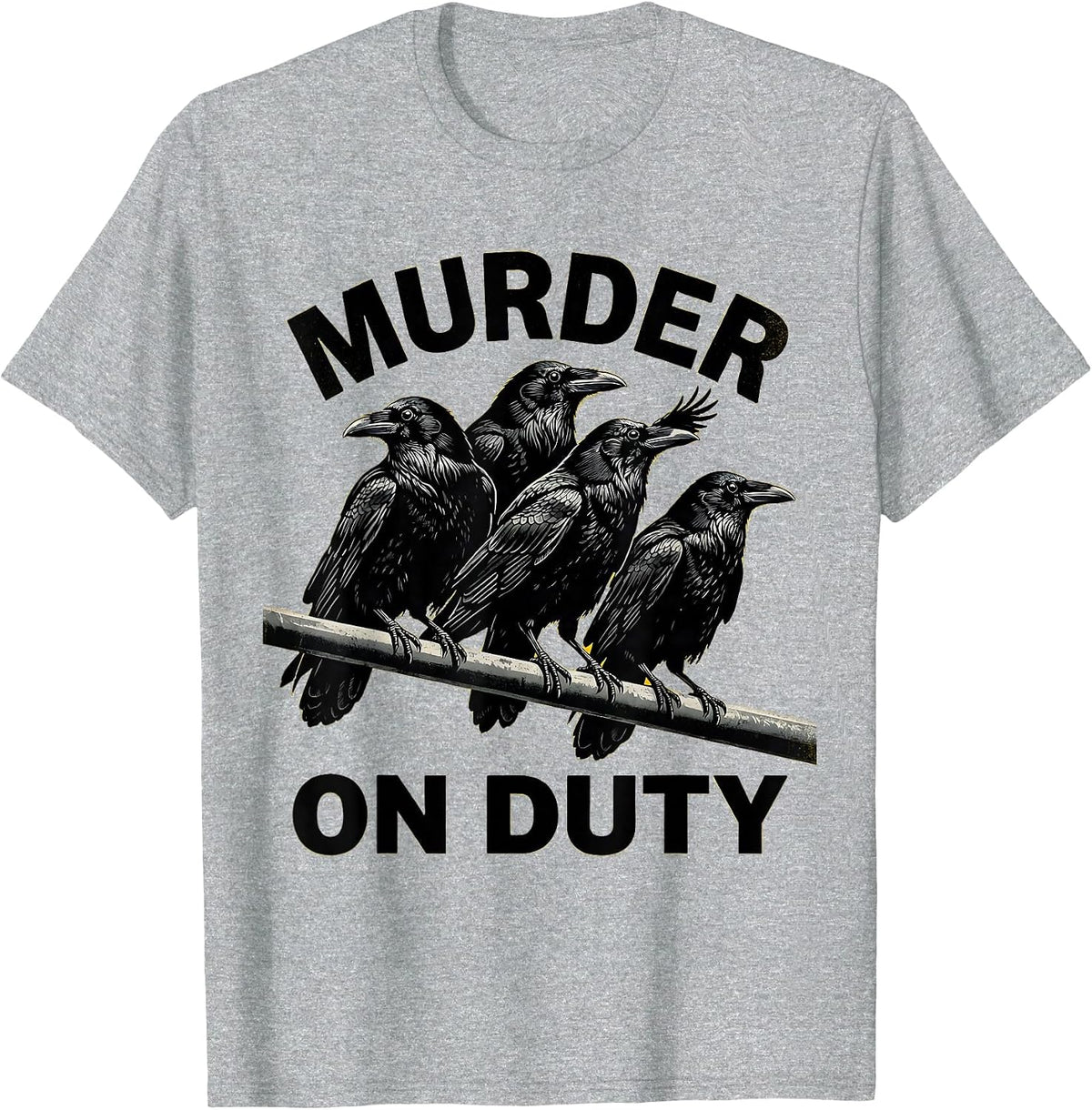 Men's Murder On Duty Stencil Crow Dark Humor Bird Lover T-Shirt - Heather Grey