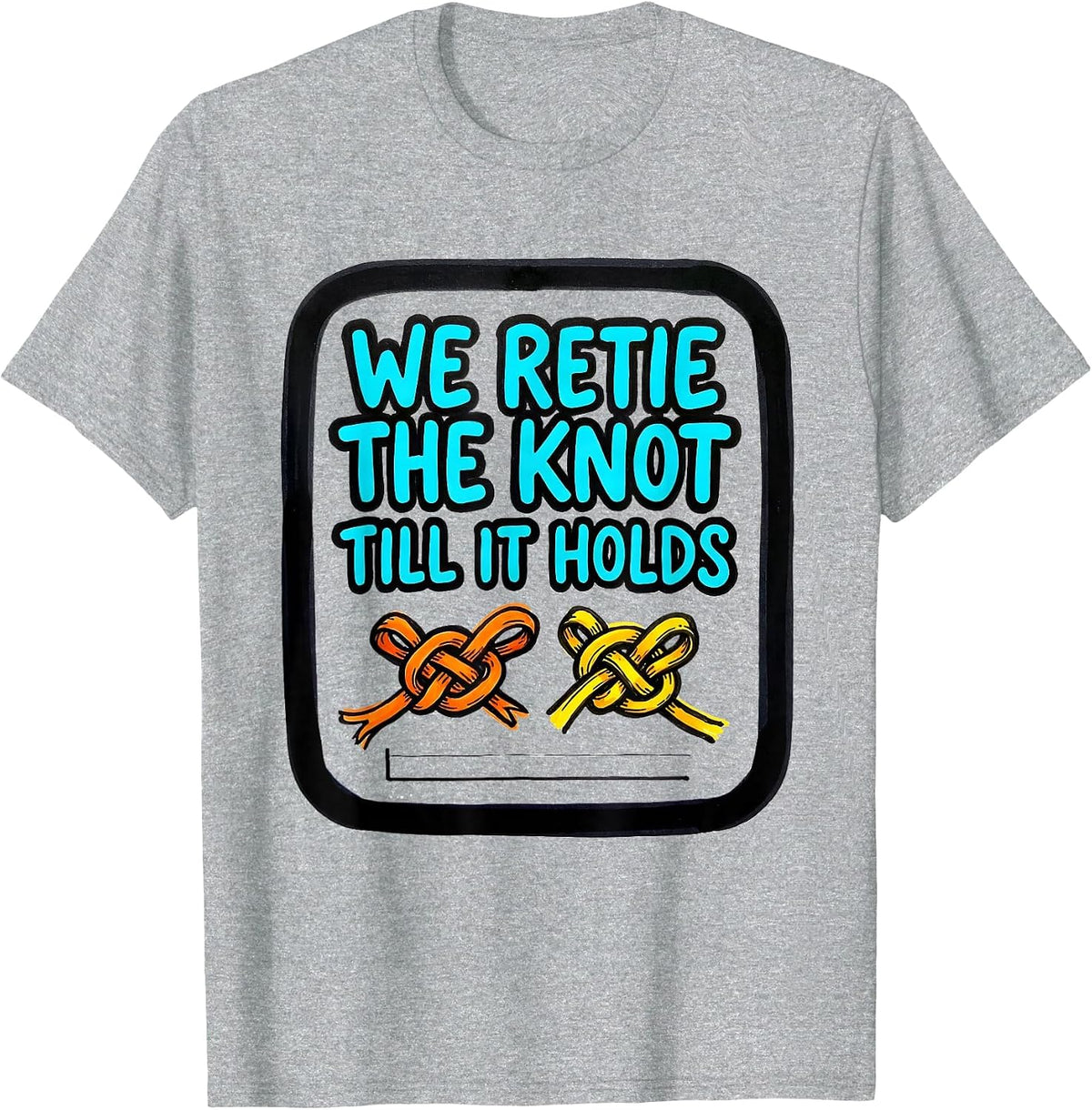 Men's We Retie The Knot Till It Holds Growth Mindset Teacher T-Shirt - Heather Grey