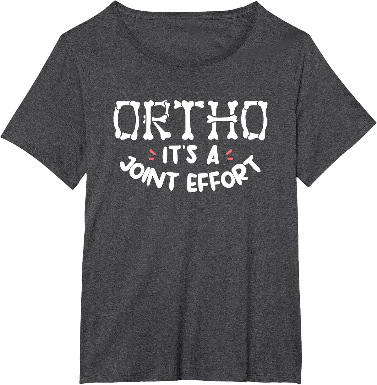 Ortho It's A Joint Effort Orthopedic Surgeon Orthopedist T-Shirt - Dark Heather Grey