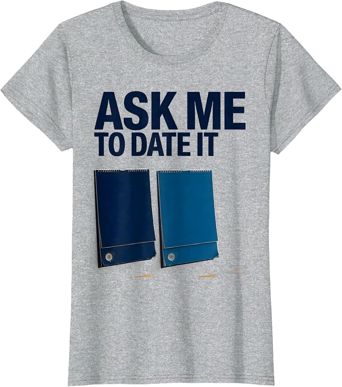 Ask Me To Date It Funny History Teacher Back To School T-Shirt - Heather Grey