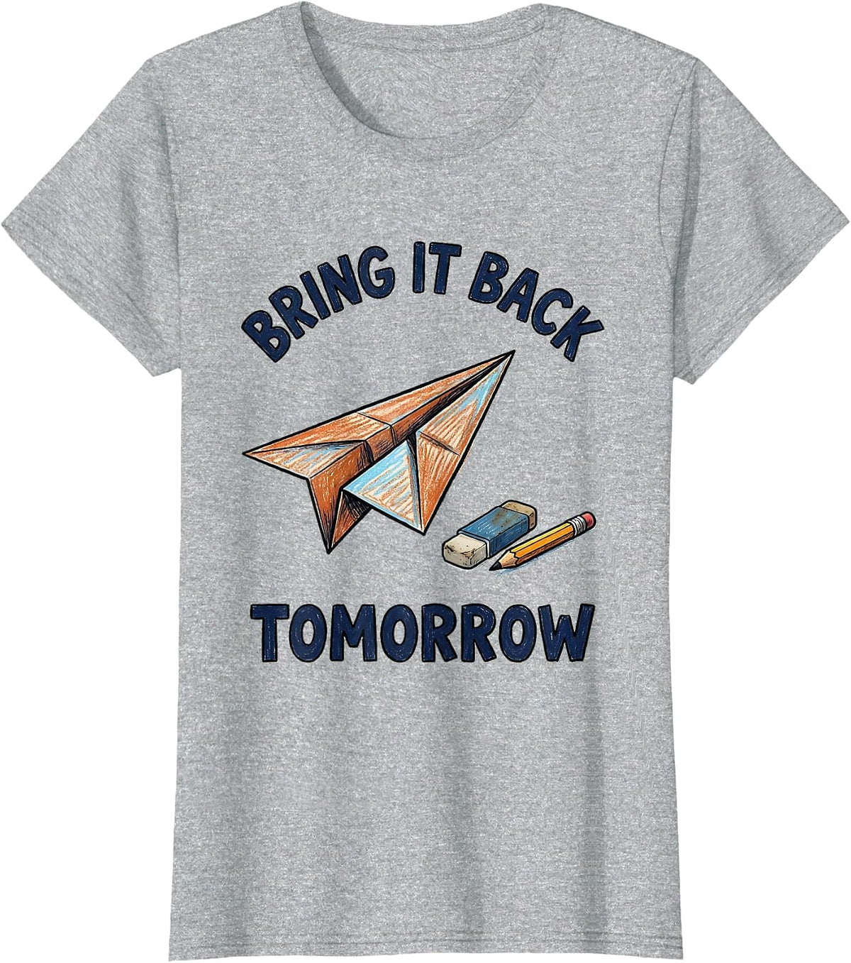 Bring It Back Tomorrow Growth Mindset Teacher Motivational T-Shirt - Heather Grey