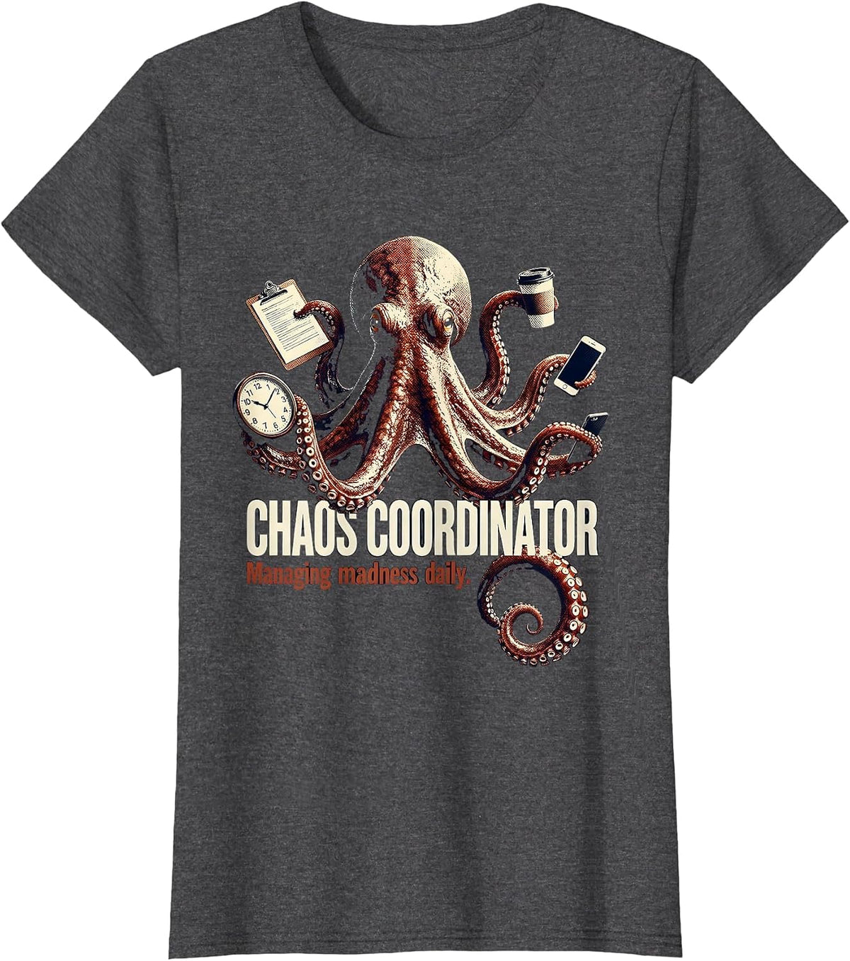Women's Chaos Coordinator Managing Madness Daily Design T-Shirt - Dark Heather Grey