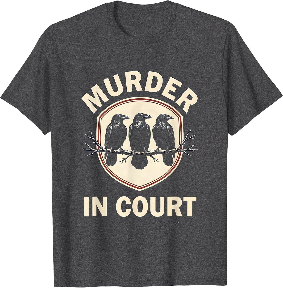 Men's Murder In Court Heraldic Crow Murder Humor Bird Lover Emblem T-Shirt - Dark Heather Grey