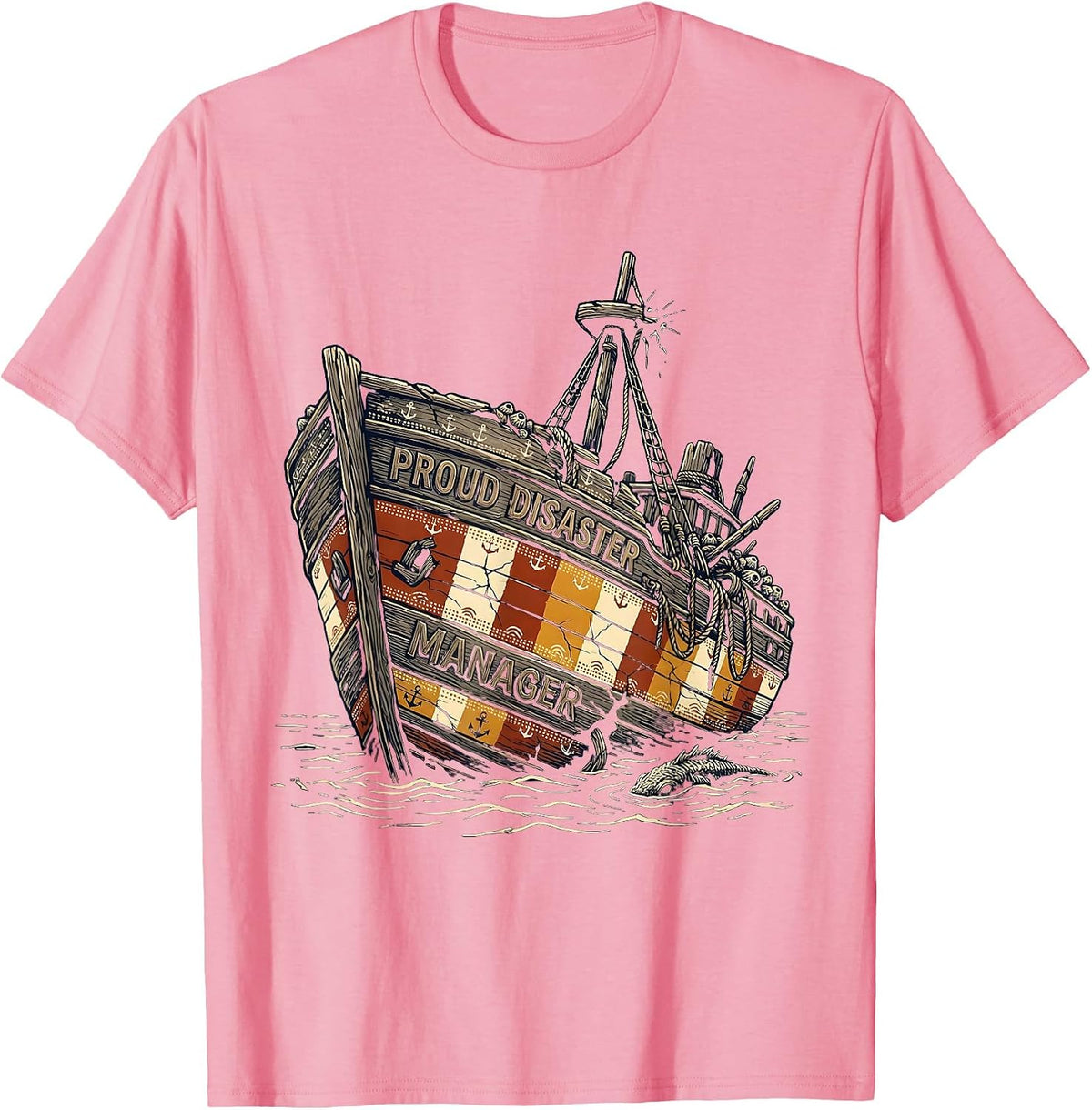 Men's Proud Disaster Manager Funny Chaos Boss Design T-Shirt - Pink