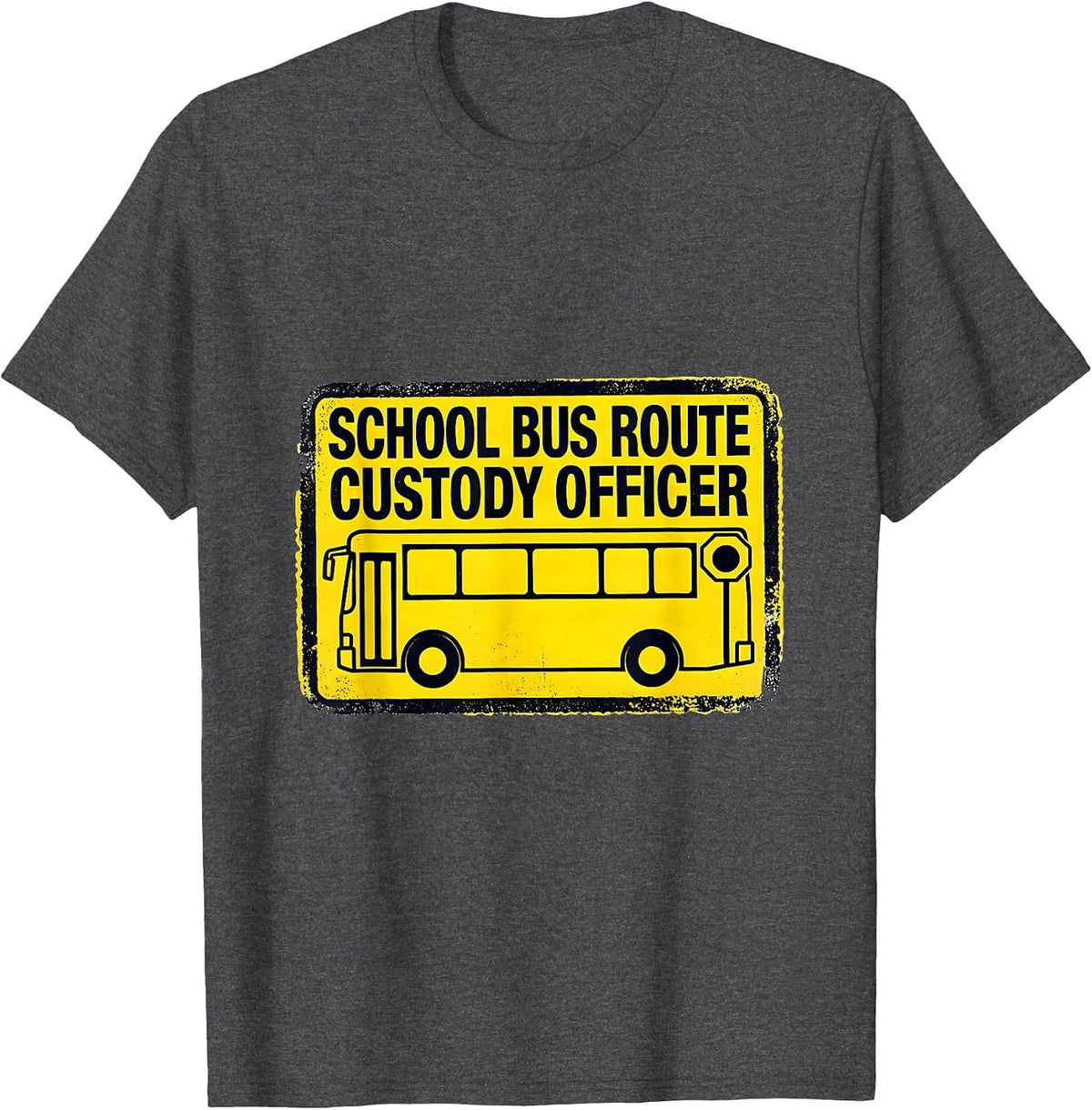 Men's School Bus Route Custody Officer Funny School Bus Driver T-Shirt - Dark Heather Grey