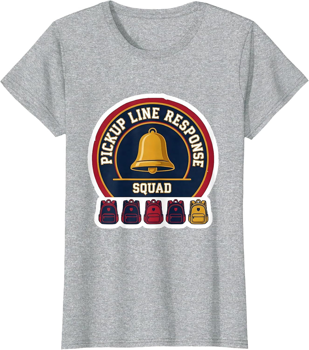 Pickup Line Response Squad Funny Sarcastic Chaos Coordinator T-Shirt - Heather Grey