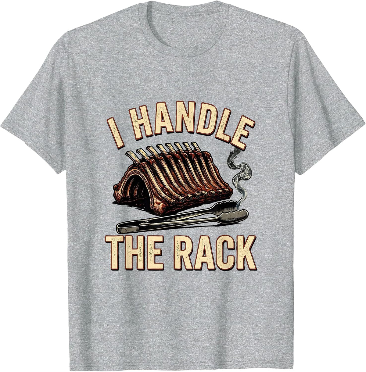 Men's I Handle The Rack Funny BBQ Pitmaster Grilling Humor T-Shirt - Heather Grey