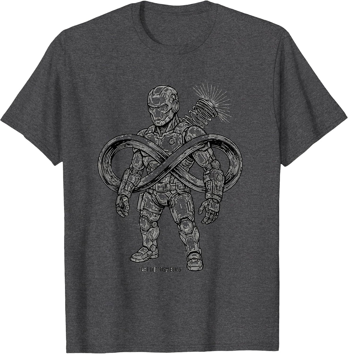 I Got The Tism Build Funny Autistic ADHD Meme Humor T-Shirt - Dark Heather Grey