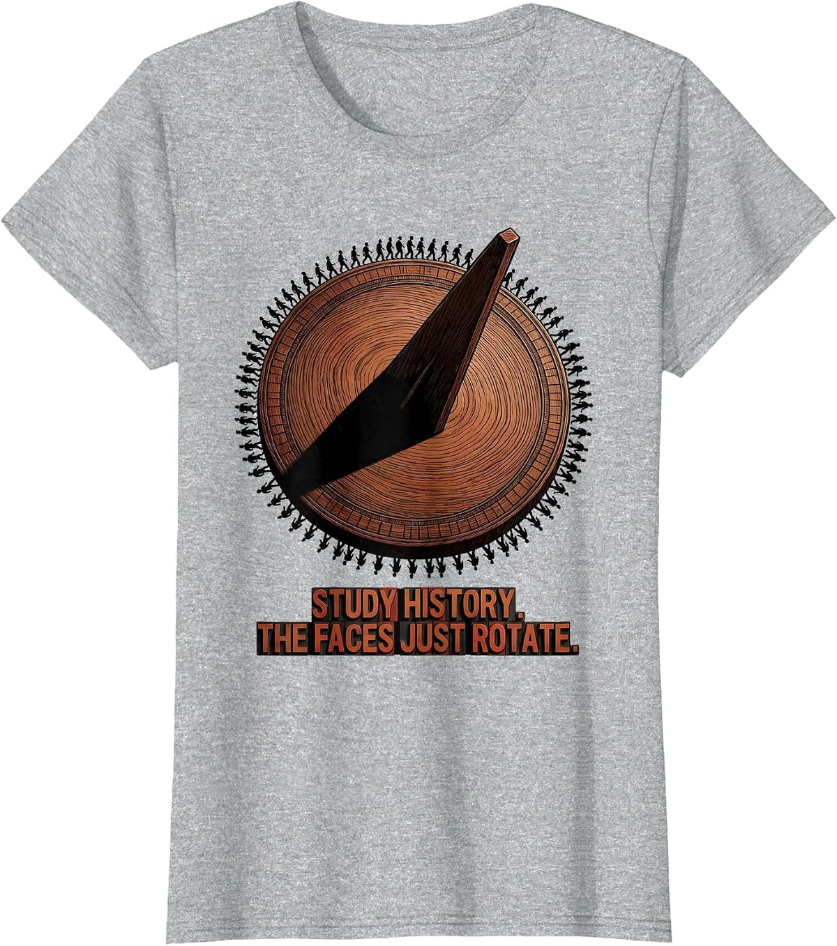 Women's Study History The Faces Just Rotate Funny History Buff Humor T-Shirt - Heather Grey