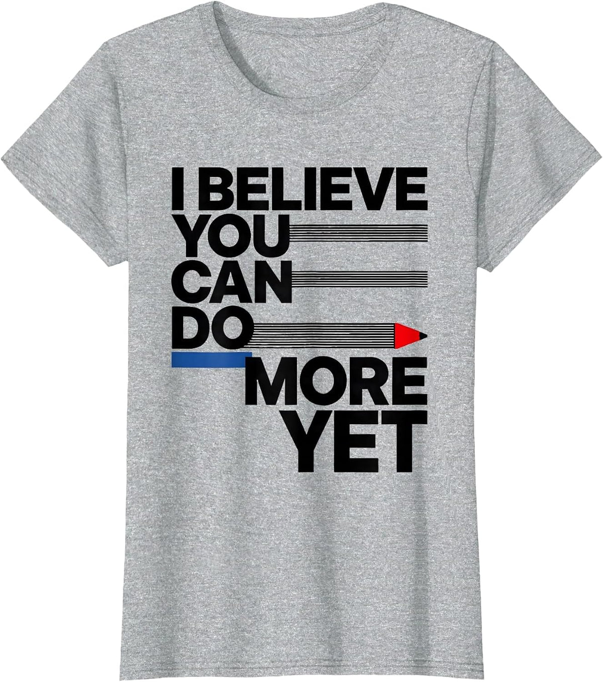 I Believe You Can Do More Yet Bauhaus Modernist Teacher T-Shirt - Heather Grey