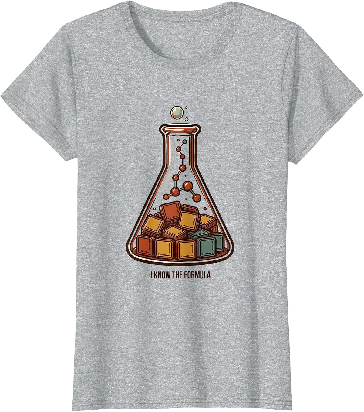 I Know The Formula Funny Chemistry Teacher Science Student T-Shirt - Heather Grey