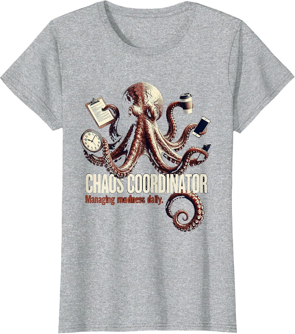 Women's Chaos Coordinator Managing Madness Daily Design T-Shirt - Heather Grey