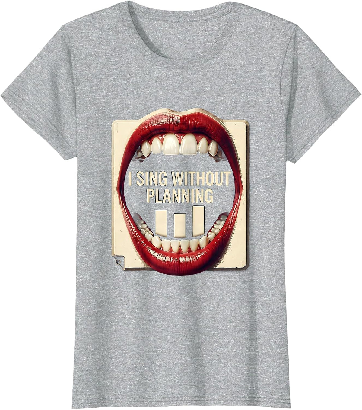 I Sing Without Planning Funny Choir Singer Karaoke Humor T-Shirt - Heather Grey