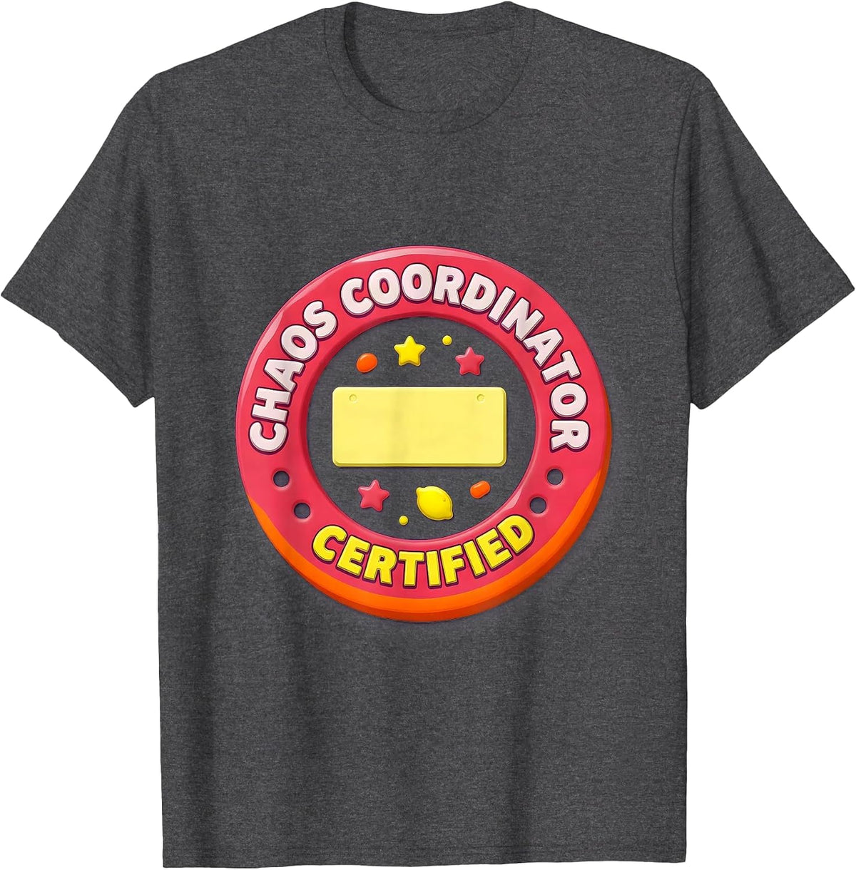 Chaos Coordinator Certified Funny Parent Teacher Sarcastic T-Shirt - Dark Heather Grey
