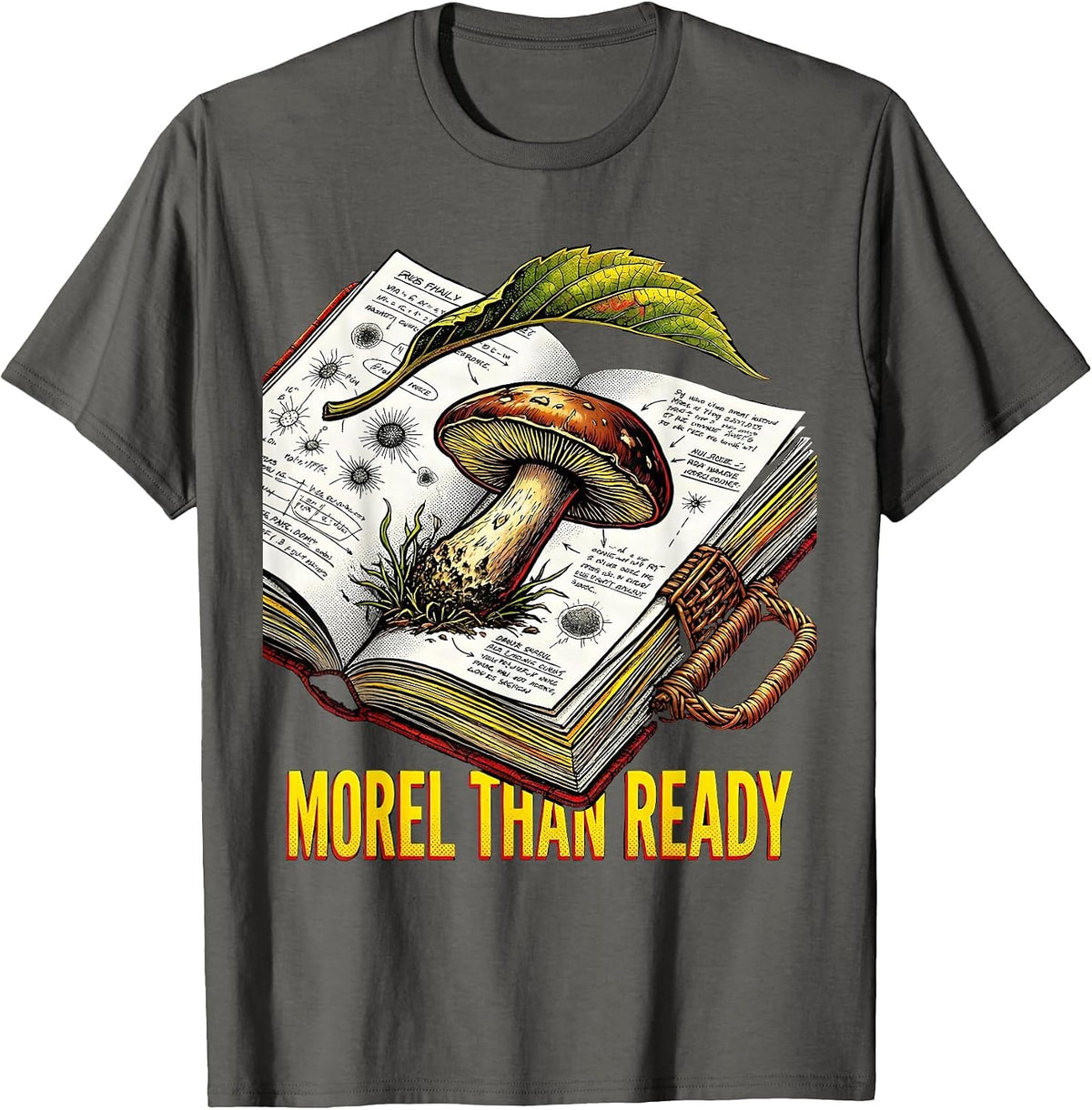 Men's Morel Than Ready Pop Art Funny Mushroom Forager Hunting T-Shirt - Asphalt Grey