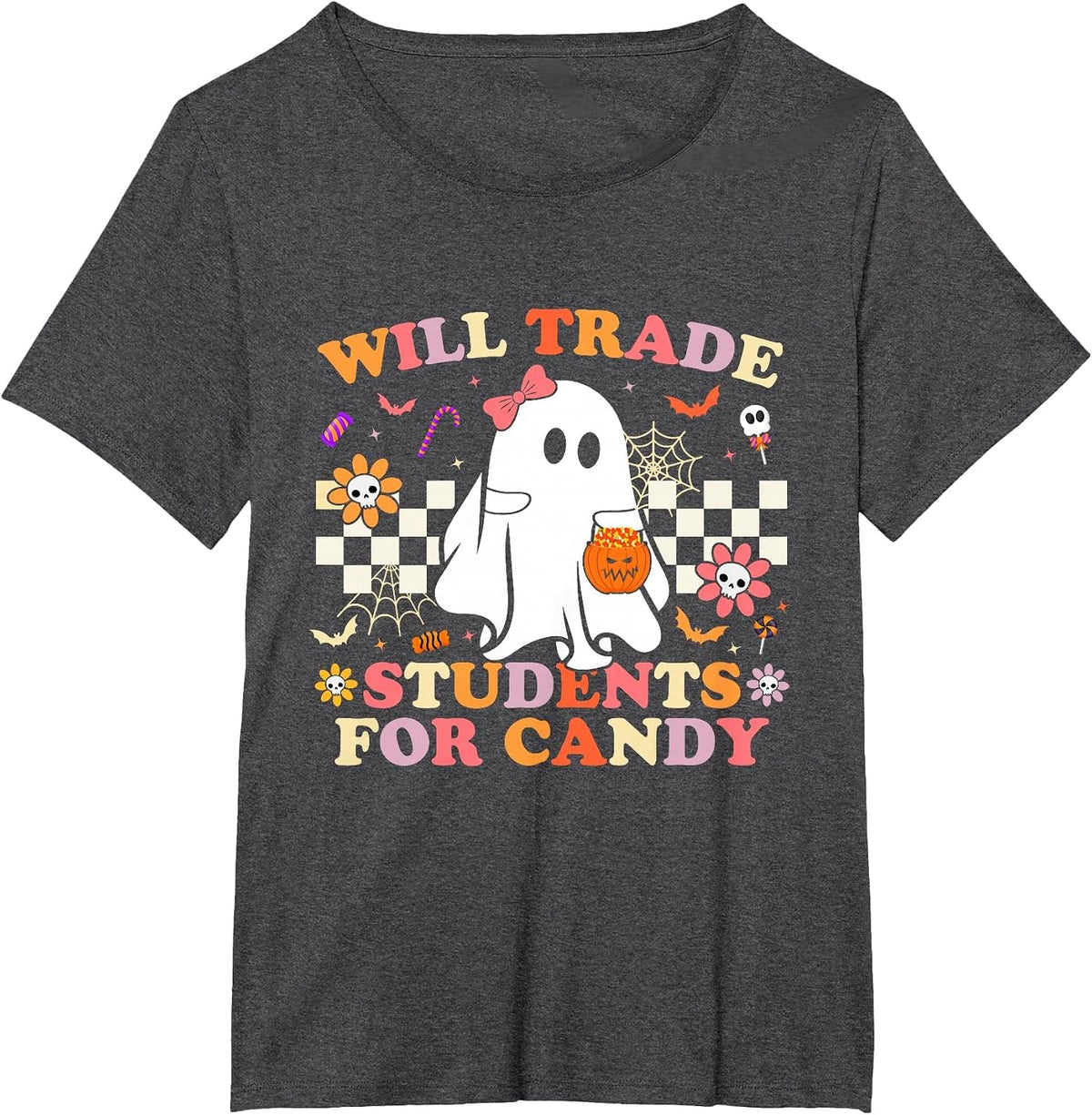 Will Trade Students for Candy Halloween Teacher Ghost Funny T-Shirt - Dark Heather Grey