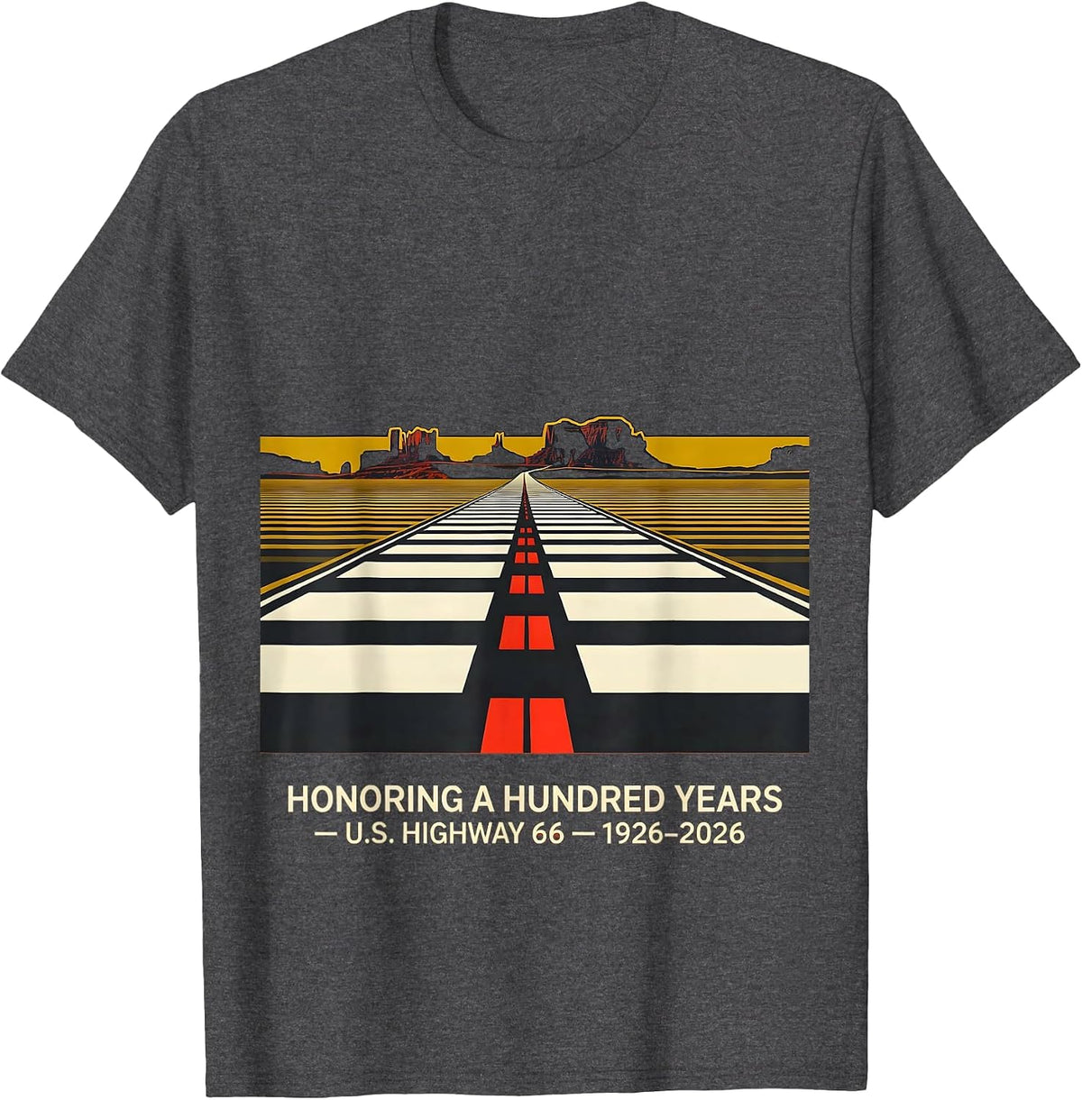 Honoring A Hundred Years — U.S. Highway 66 — 1926-2026 T-Shirt - Dark Heather Grey