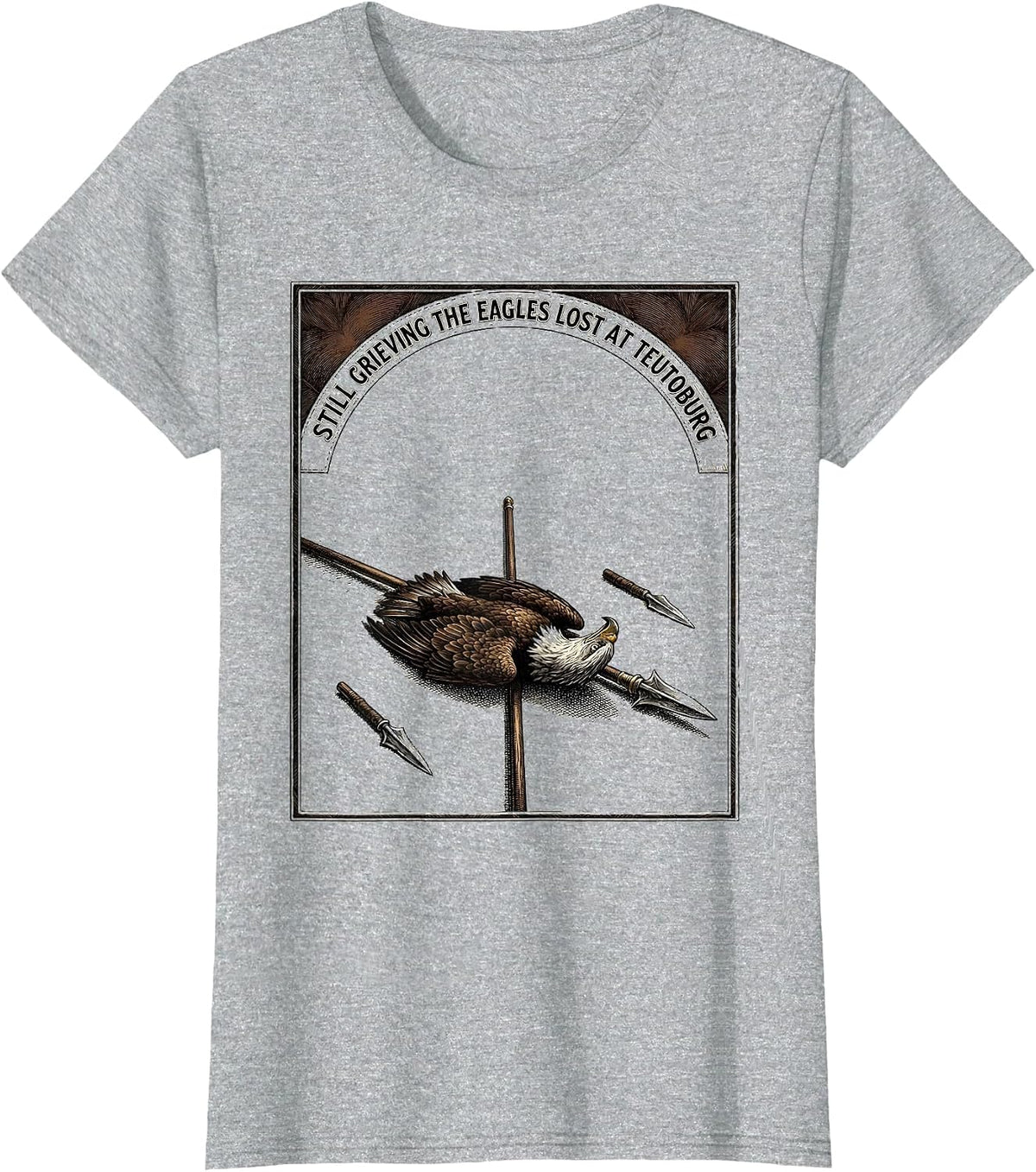 Still Grieving The Eagles Lost At Teutoburg History Teacher T-Shirt - Heather Grey