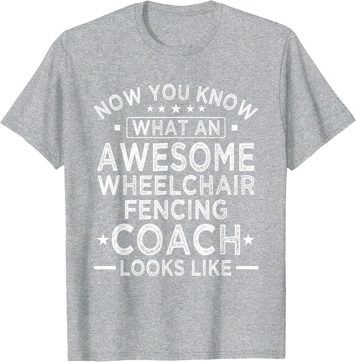 Awesome Wheelchair Fencing Coach Funny T-Shirt - Heather Grey