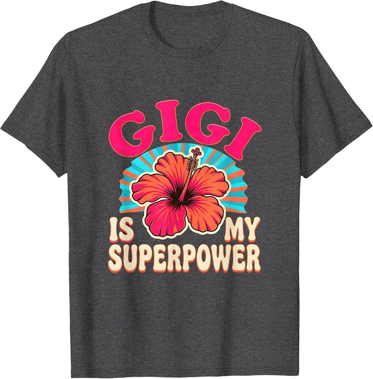 Gigi Is My Superpower Grandma Design T-Shirt - Dark Heather Grey