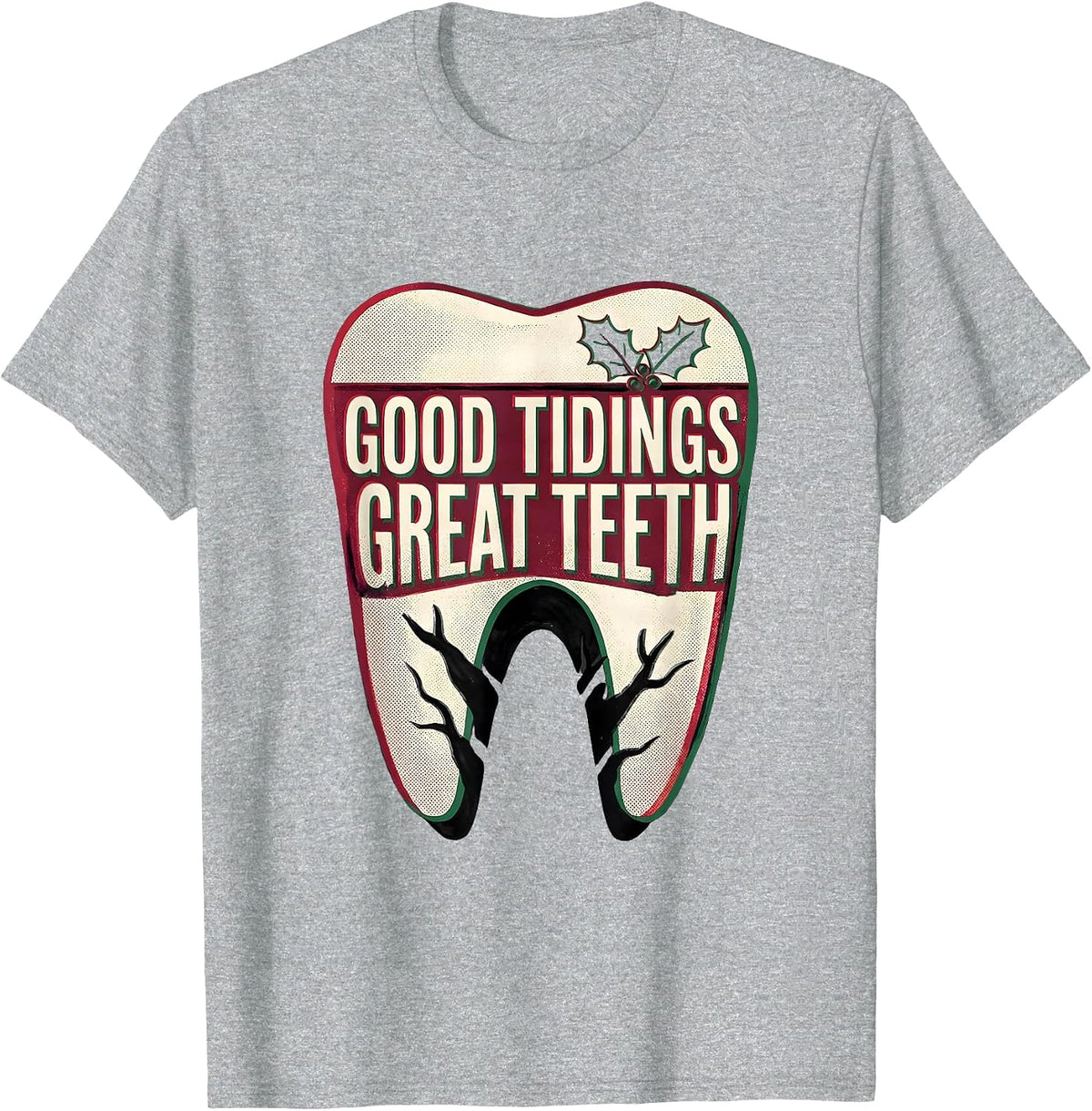 Men's Good Tidings, Great Teeth Funny Dentist Christmas Dental T-Shirt - Heather Grey