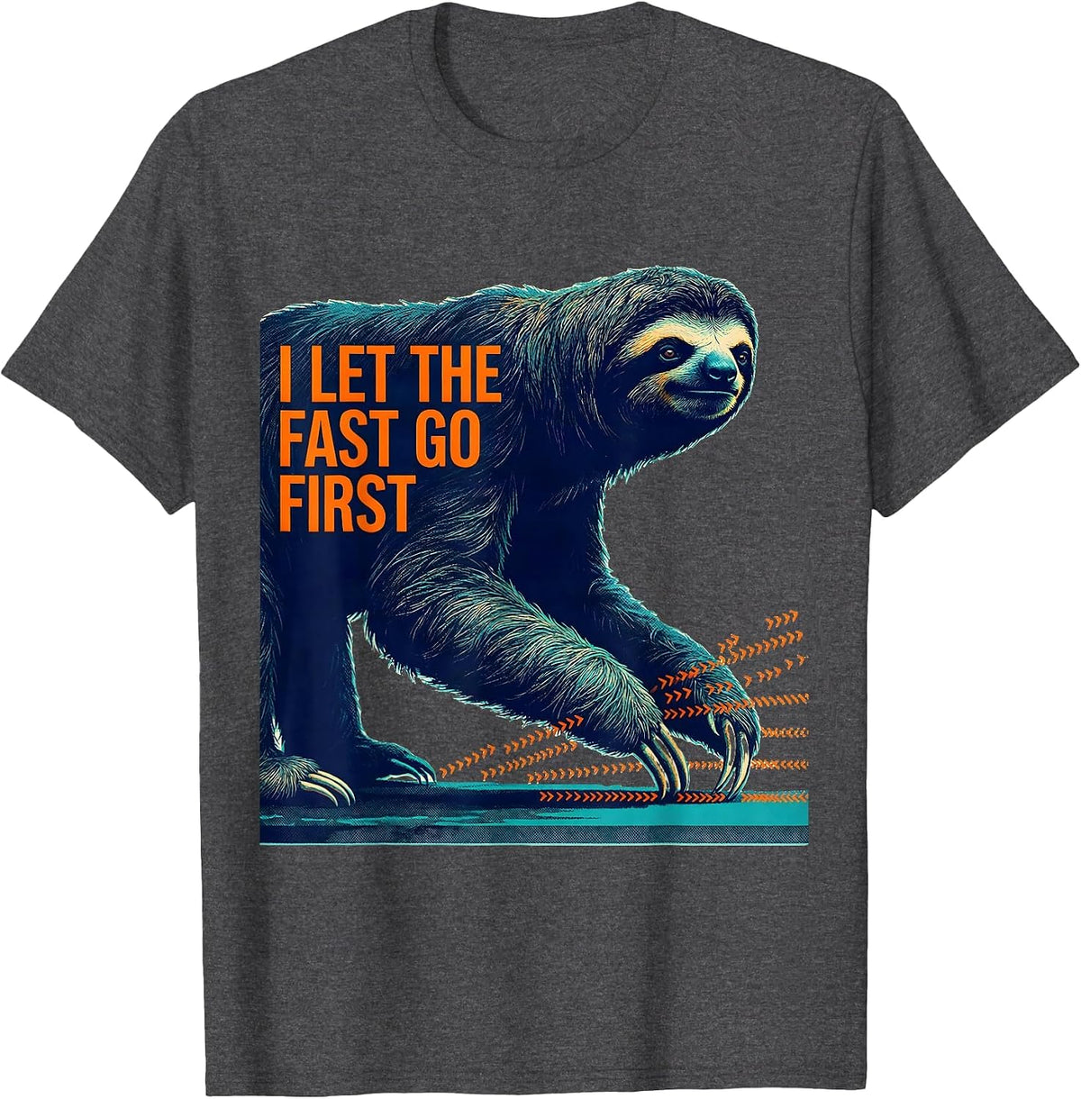 Men's I Let The Fast Go First Funny Sloth Lover Humor Novelty T-Shirt - Dark Heather Grey