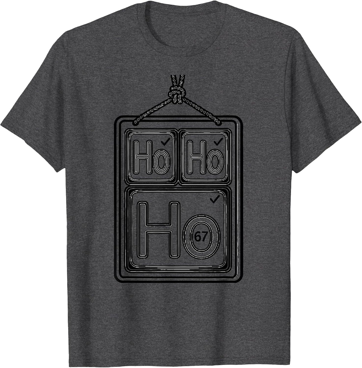 Ho Ho Ho Element 67 Funny Chemistry Nerd Gift T-Shirt - Dark Heather Grey