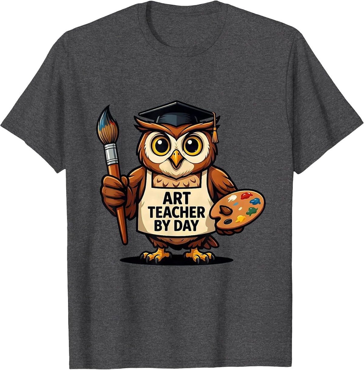 Art Teacher By Day Graphic Design T-Shirt - Dark Heather Grey