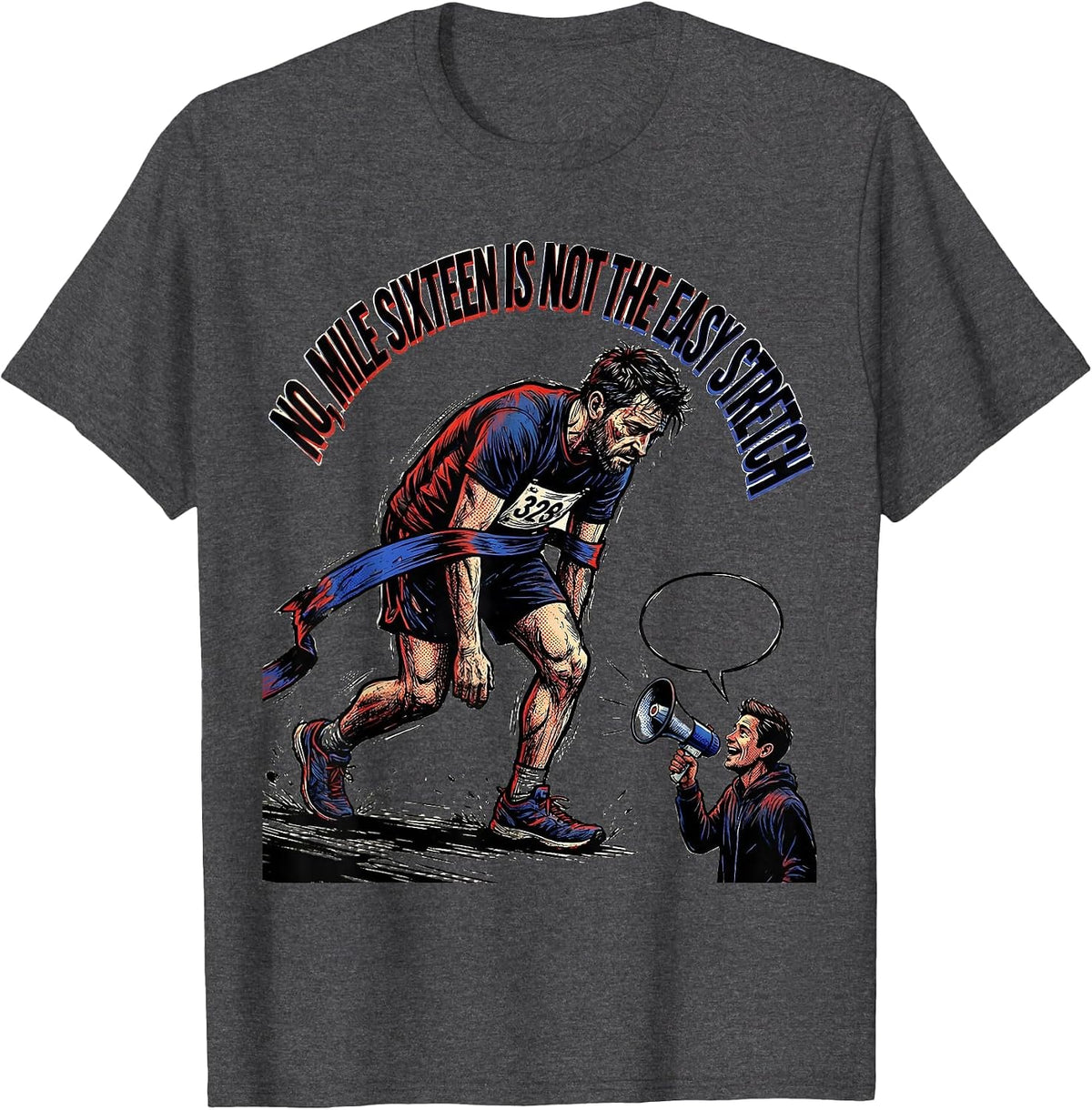 No, Mile Sixteen Is Not The Easy Stretch Funny Runner Gift T-Shirt - Dark Heather Grey