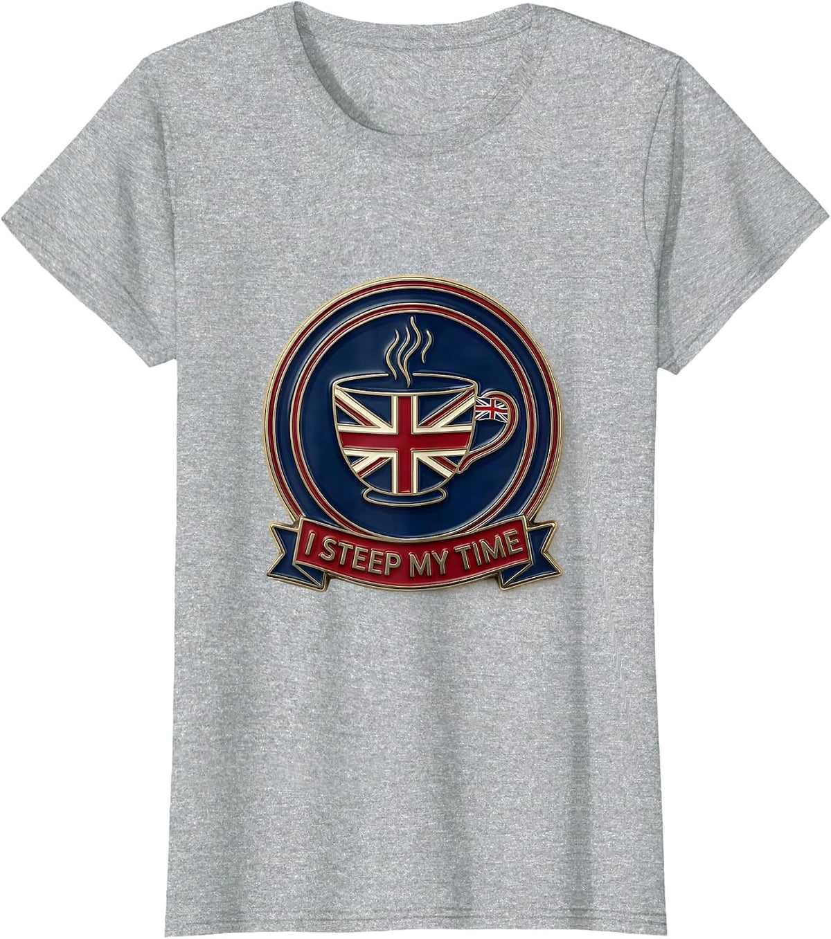 I Steep My Time Funny British Tea Lover UK Identity T-Shirt - Heather Grey