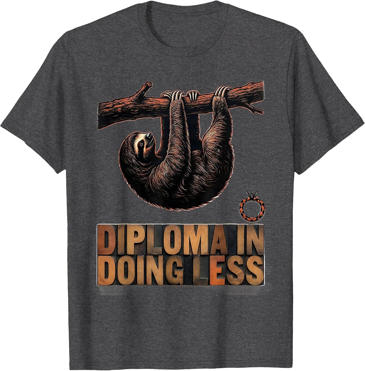 Diploma In Doing Less Funny Sloth Lover Lazy Humor T-Shirt - Dark Heather Grey