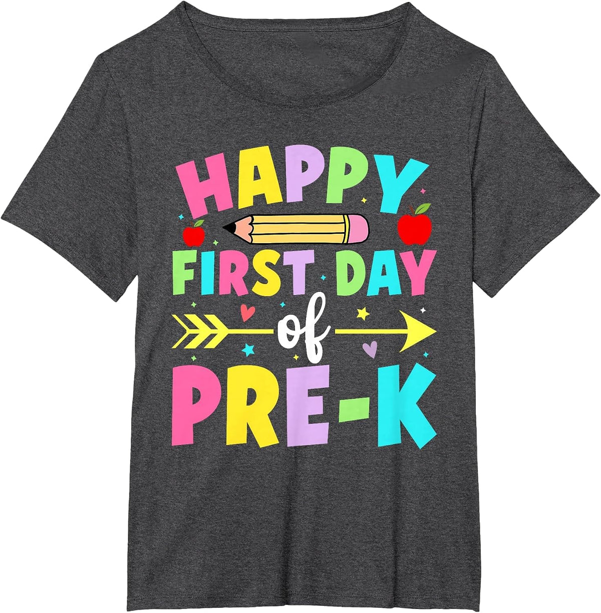 Happy First Day of Pre-K Back to School Preschool Teacher T-Shirt - Dark Heather Grey