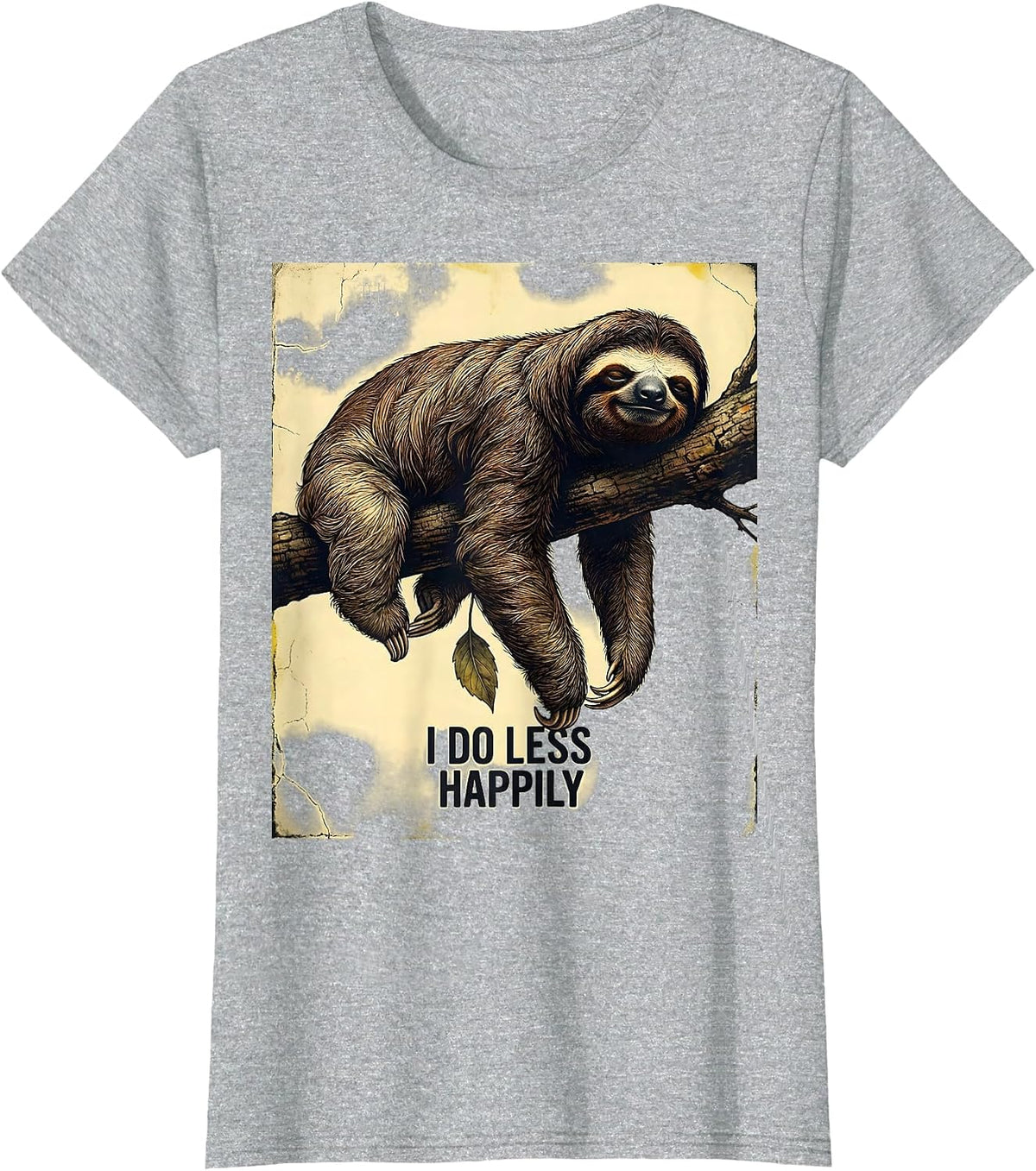 I Do Less Happily Distressed Funny Sloth Gift for Sloth T-Shirt - Heather Grey