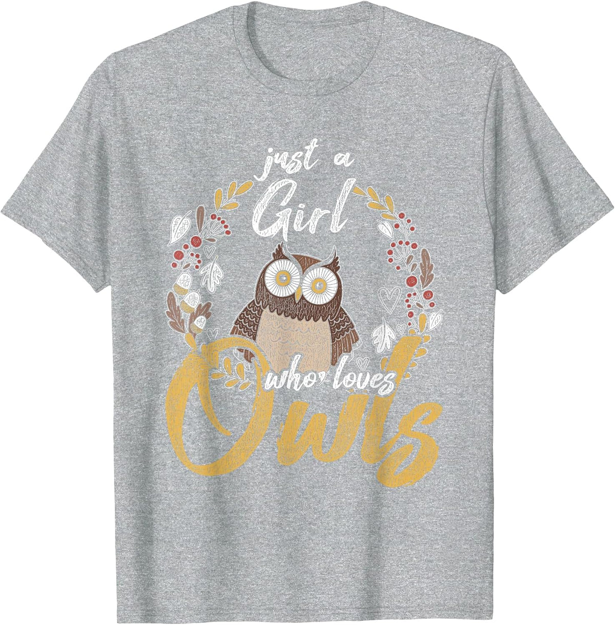 Just A Girl Who Loves Owl T-Shirt - Heather Grey