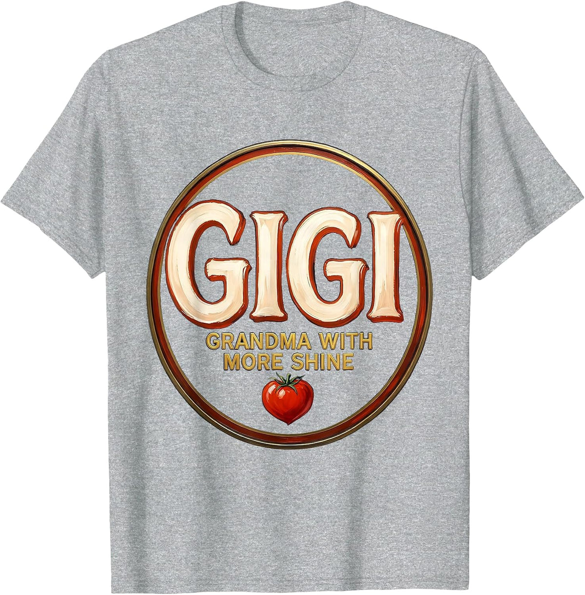 Men's Gigi Grandma With More Shine Sign Painter Showcard Family T-Shirt - Heather Grey