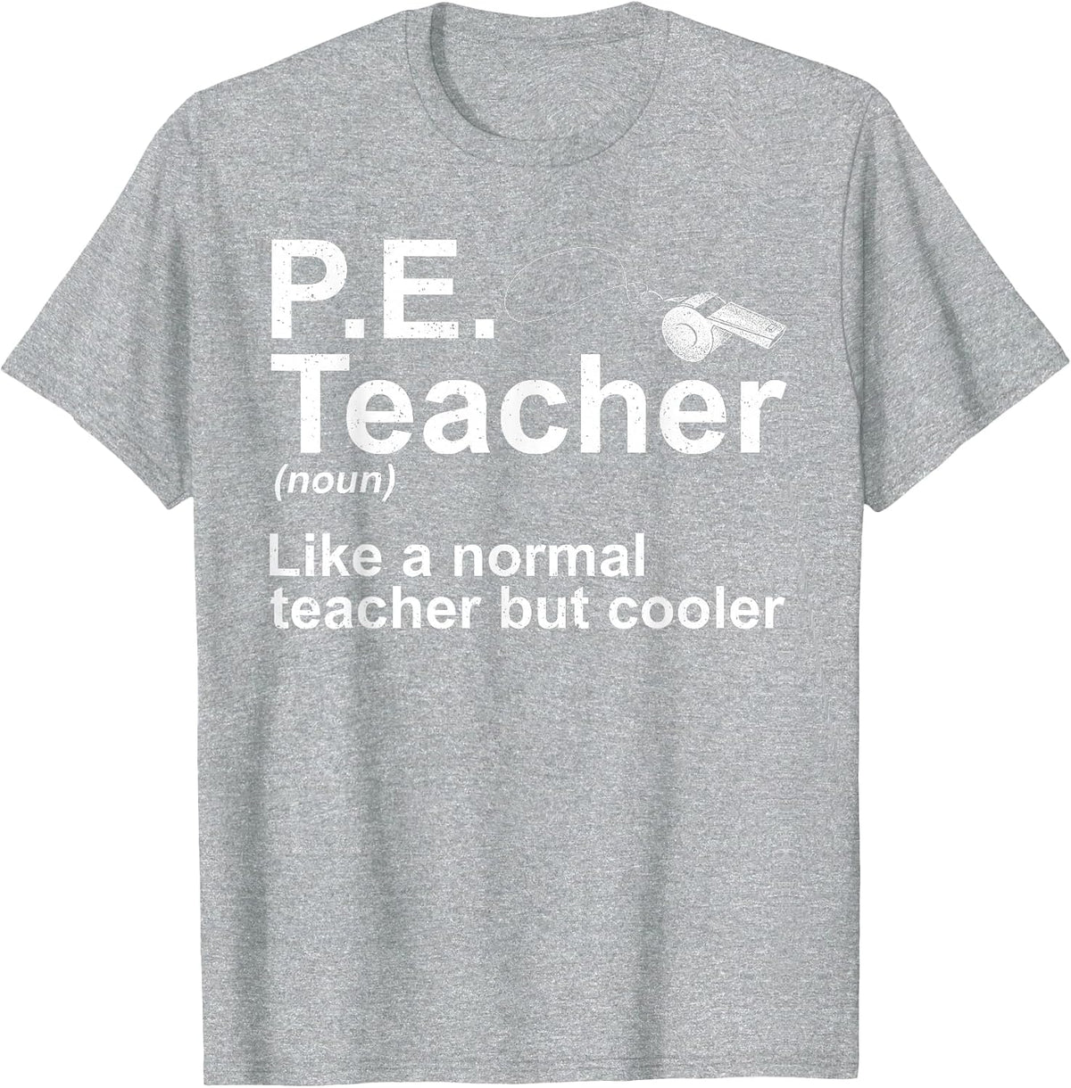 Cool PE Teacher Art for Men Women Physical Education Teacher T-Shirt - Heather Grey