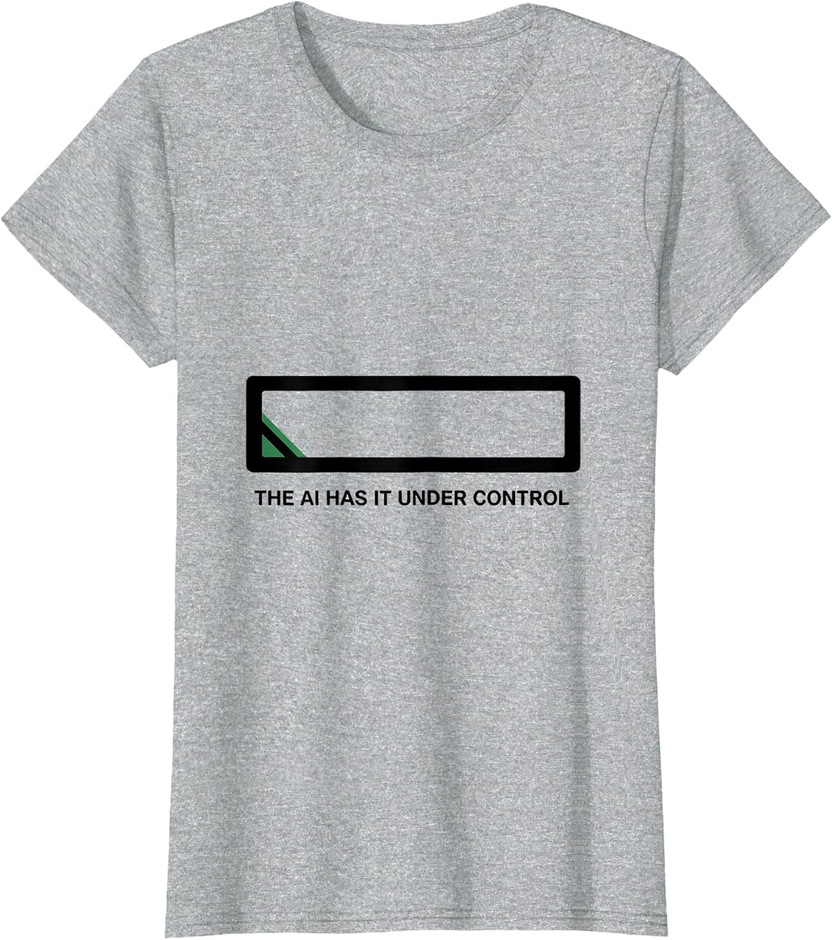 The AI Has It Under Control Funny AI Programmer Tech Humor T-Shirt - Heather Grey