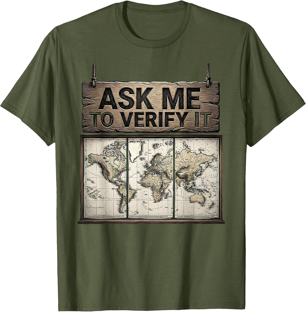 Men's Ask Me To Verify It Funny History Teacher Back To School T-Shirt - Olive Green