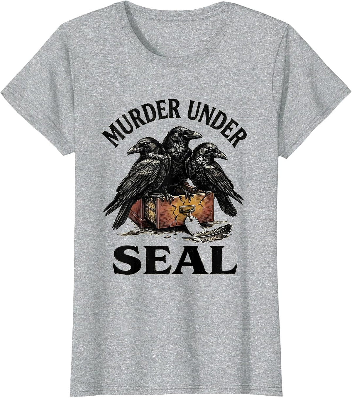 Murder Under Seal Gothic Crow Humor Dark Humor Bird Lover T-Shirt - Heather Grey