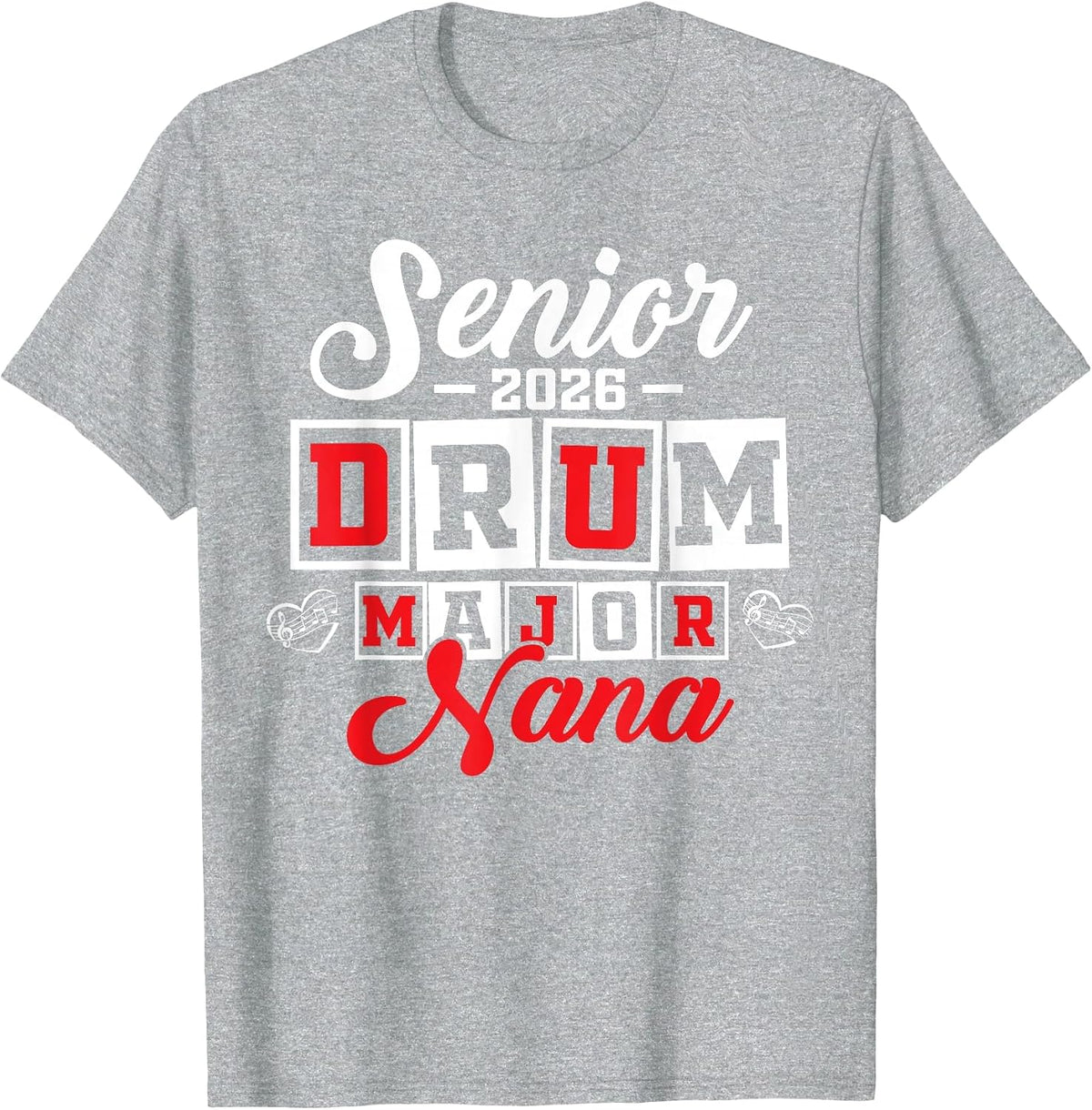 Senior 2026 Drum Major Nana Graduation T-Shirt - Heather Grey