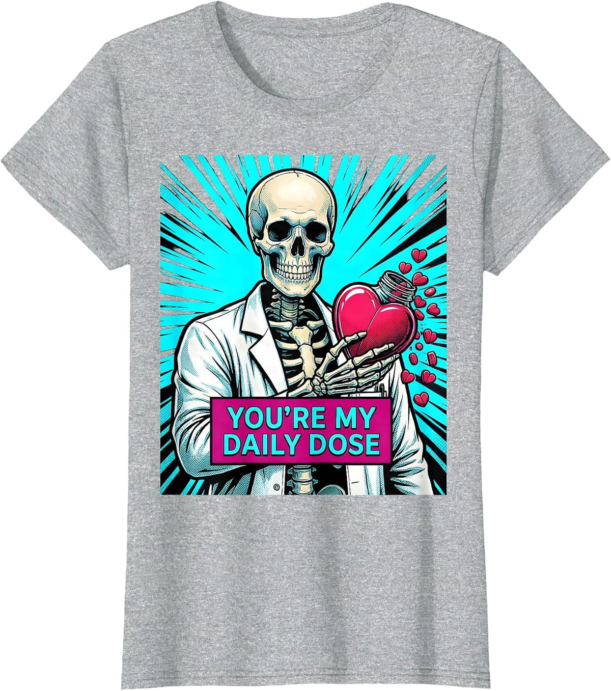 Women's Pharmacy Squad Valentine: You're My Daily Dose Goth T-Shirt - Heather Grey