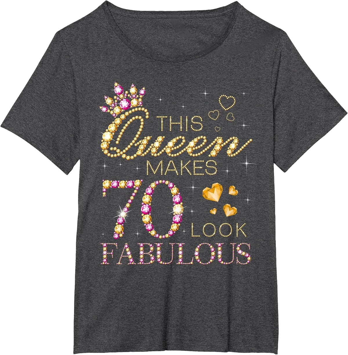 This Queen Makes 70 Look Fabulous 70th Birthday Queen B-Day T-Shirt - Dark Heather Grey