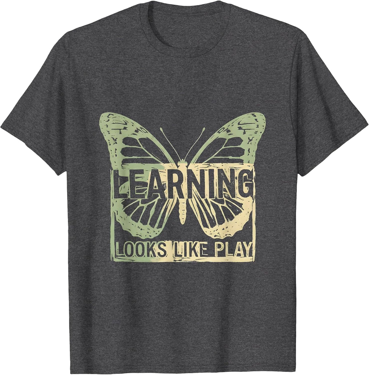 Learning Looks Like Play Teacher Design T-Shirt - Dark Heather Grey