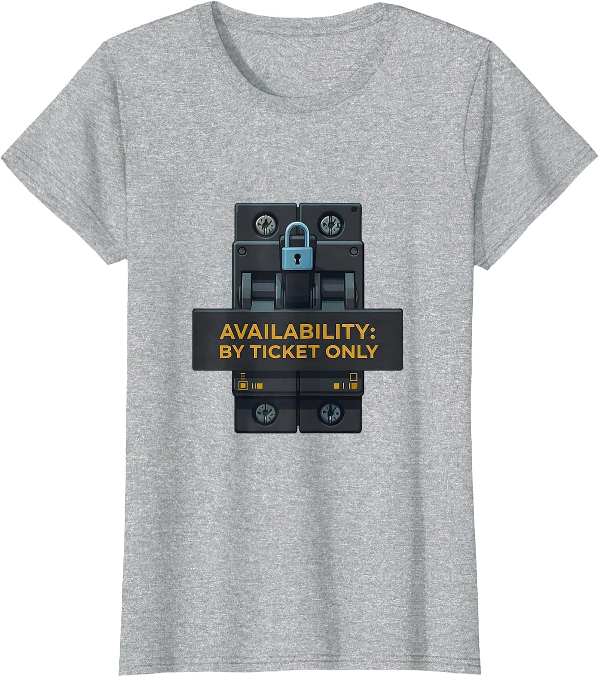 Women's Availability By Ticket Only Funny IT Support Programmer T-Shirt - Heather Grey