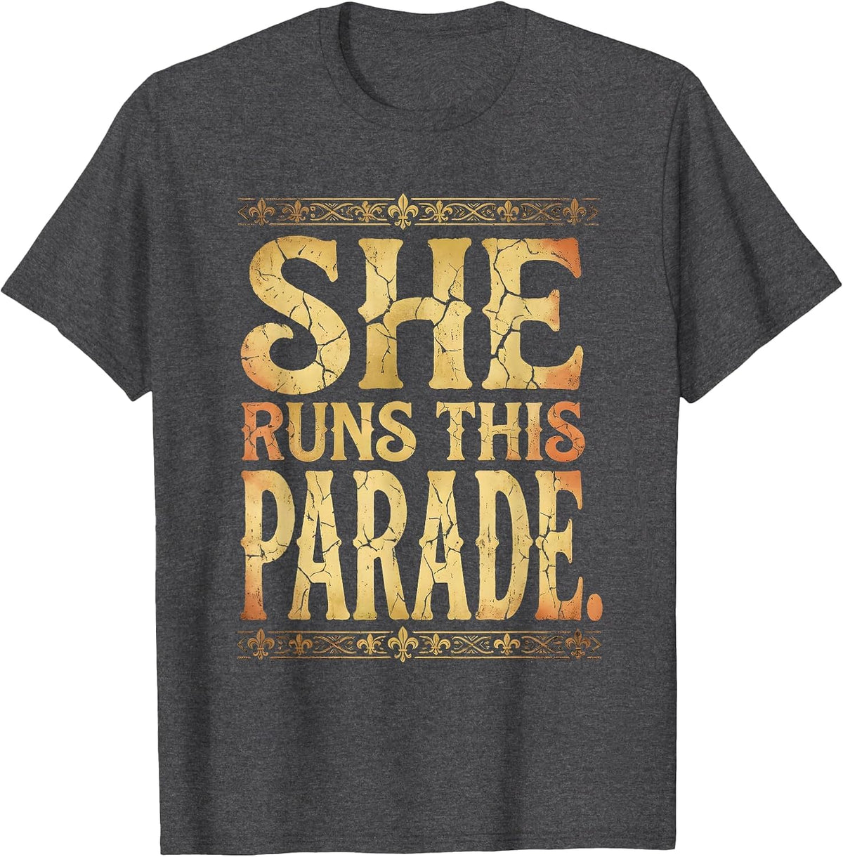 She Runs This Parade Mardi Gras Design T-Shirt - Dark Heather Grey