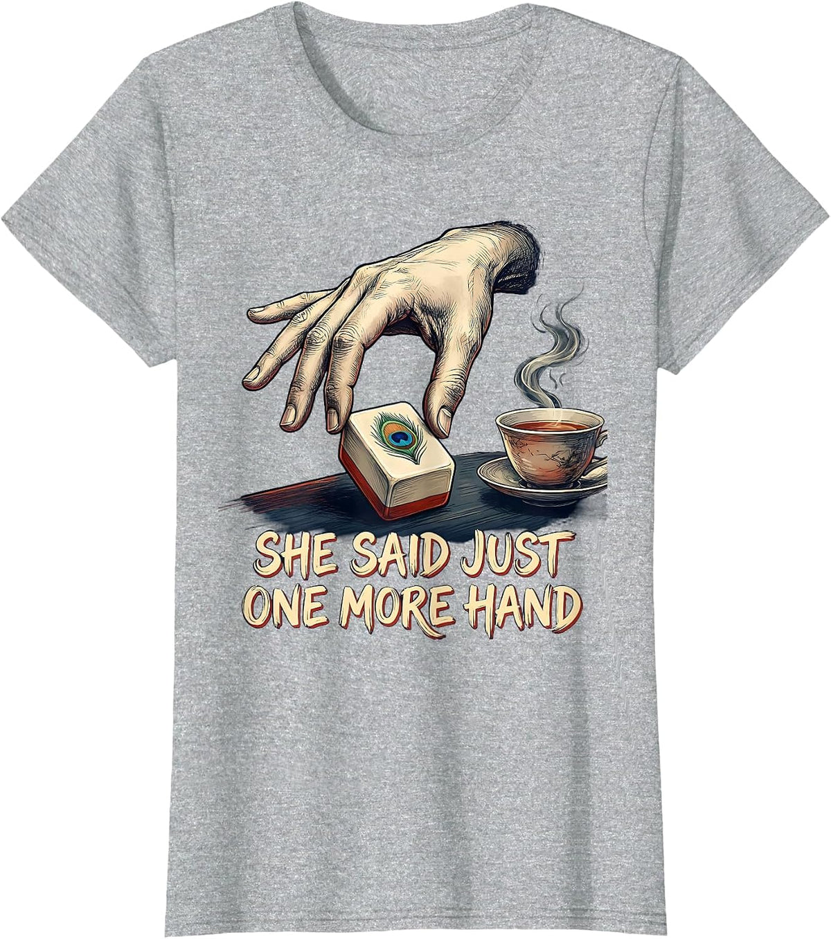 She Said Just One More Hand Funny Mahjong Lover Tile Game T-Shirt - Heather Grey