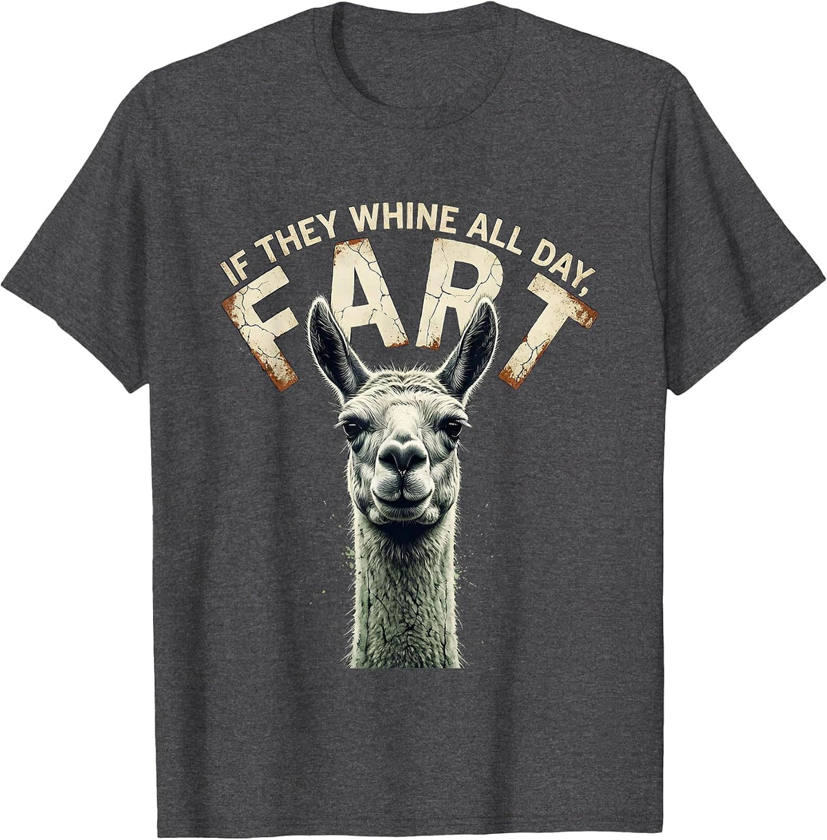 Men's If They Whine All Day Fart Funny Crude Humor Gag Gift T-Shirt - Dark Heather Grey