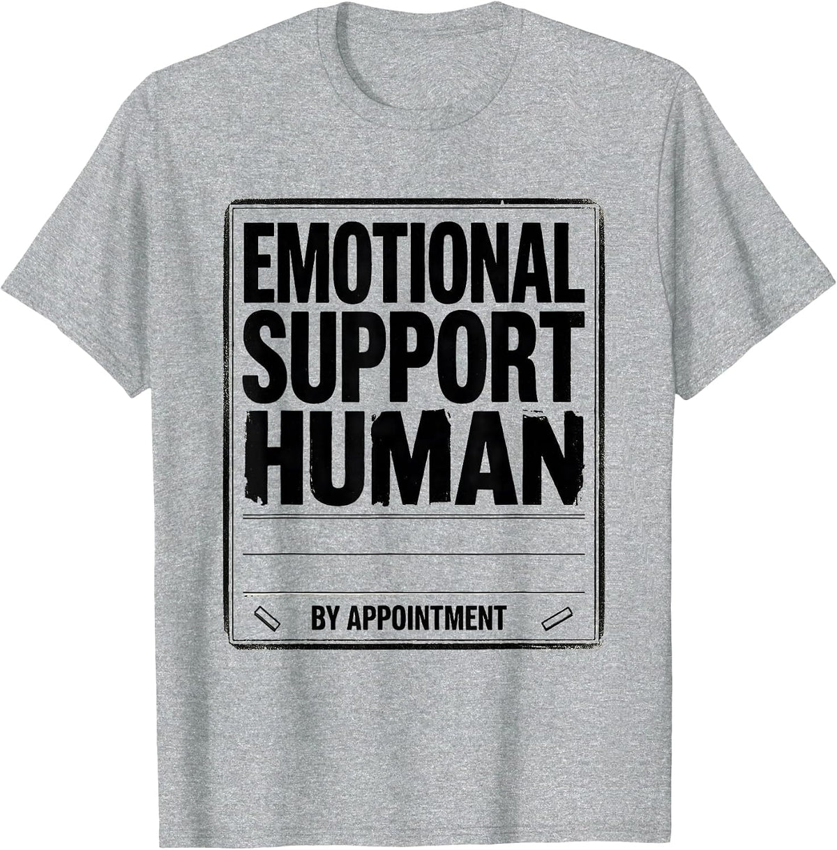 Men's Emotional Support Human, By Appointment Therapist T-Shirt - Heather Grey
