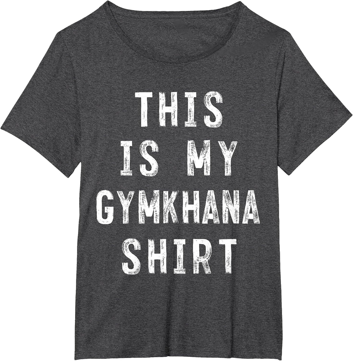 This is My Gymkhana Shirt Equestrian T-Shirt - Dark Heather Grey